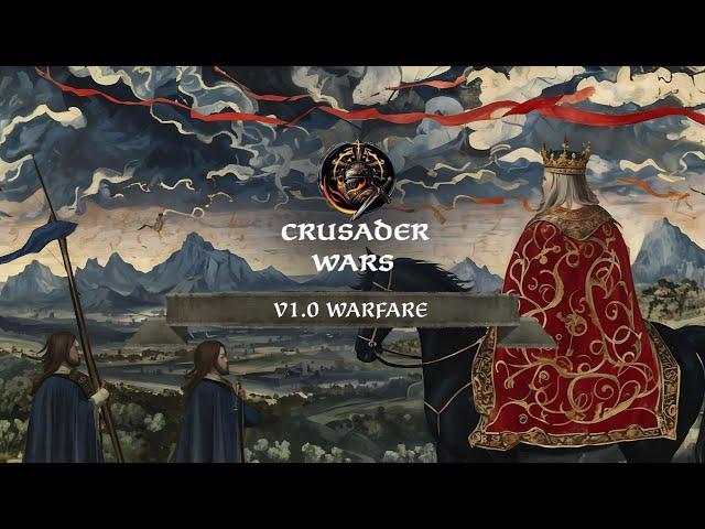 Crusader Wars "Warfare" - v1.0 Release Trailer