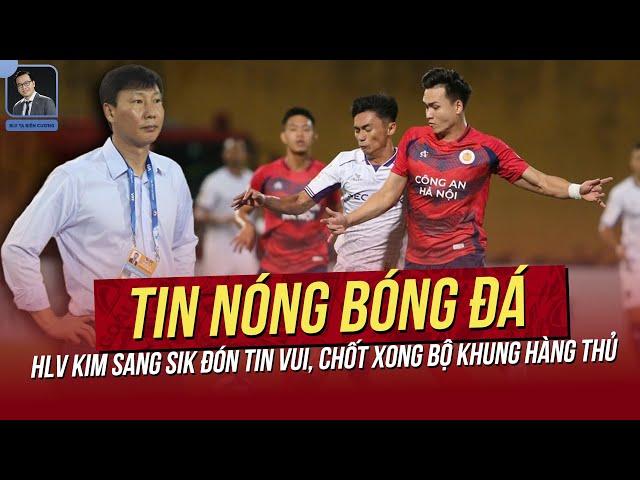 Tin nóng 1/10: HLV Kim Sang Sik đón tin vui, chốt xong bộ khung hàng thủ; Cầu thủ Việt Kiều bị loại