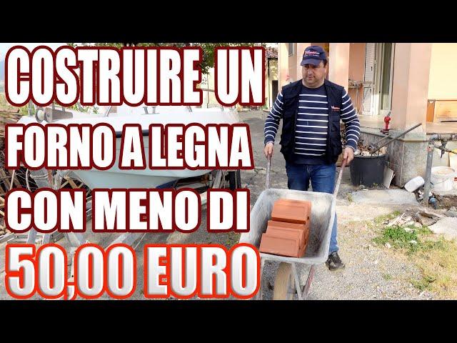 Is it possible to build a wood-fired oven for pizza and bread for less than 50 euros?