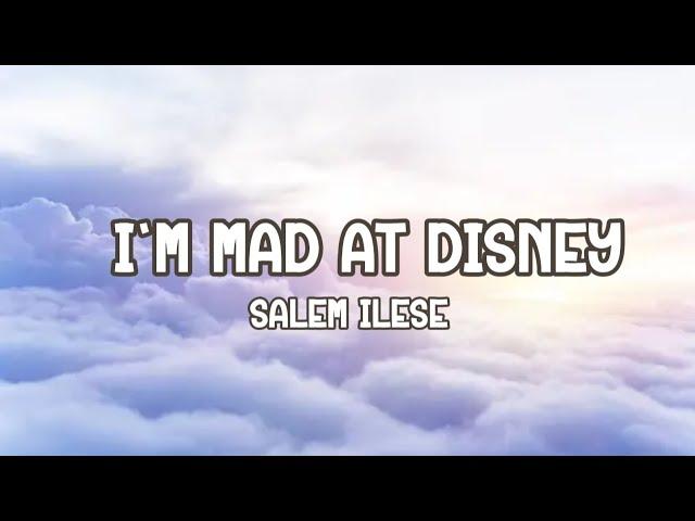 Salem ilese - I'm mad at disney (LYRICS)