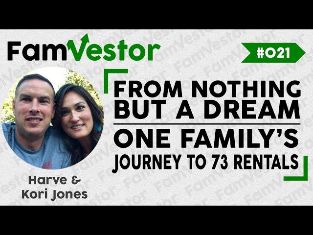 From Nothing but a Dream; One Family's Journey to 73 Rentals | FV021