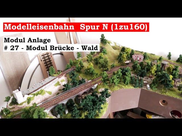 Modellbahn Spur N / 1zu160 - #27 - Modul Brücke - Wald (Tutorial)