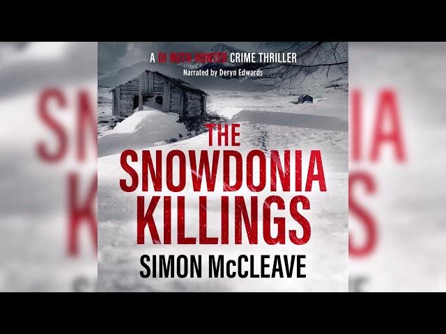 The Snowdonia Killings (DI Ruth Hunter #1 - Simon McCleave | Audiobook Mystery ,suspense , thriller