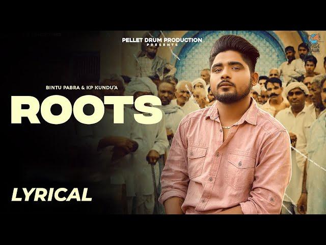 ROOTS - Bintu Pabra & KP Kundu | Lyrical  Pellet Drum Productions