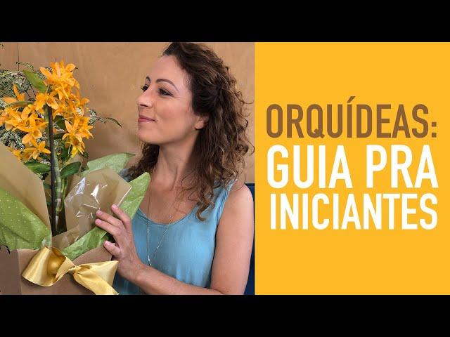 5 DICAS pra CUIDAR BEM de ORQUÍDEAS