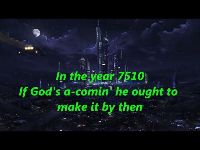 Zager and Evans    In the Year 2525 Lyrics HD   Thaapa1