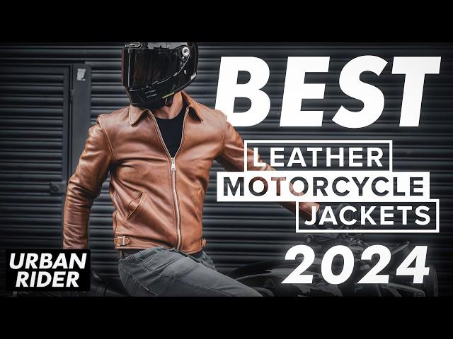 BEST LEATHER MOTORCYCLE JACKETS 2024