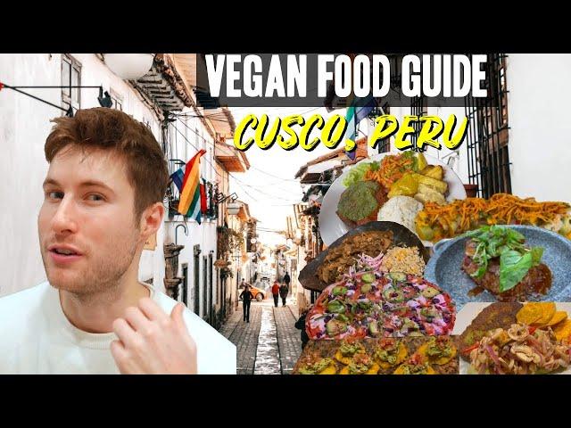 Best Vegan Food in Cusco, Peru | Cusco Vegan Food Guide 2024