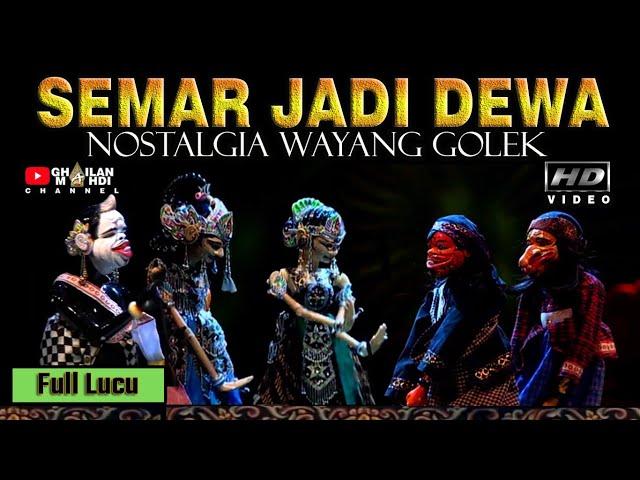 Semar Jadi Dewa Wayang Golek Asep Sunandar Sunarya Full Lakon