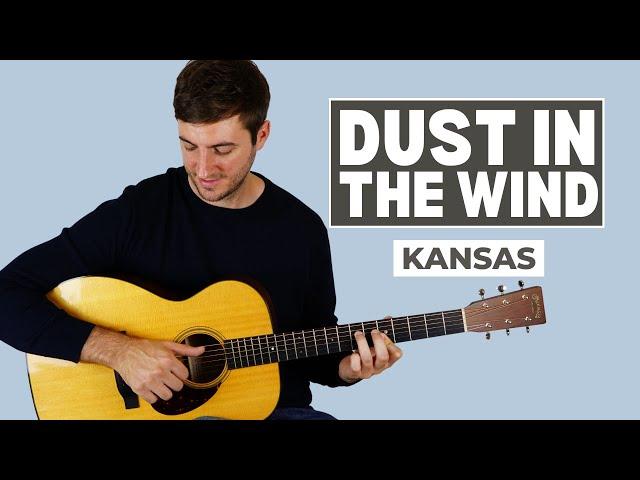 Dust in the Wind by Kansas - Full Song Guitar Tutorial