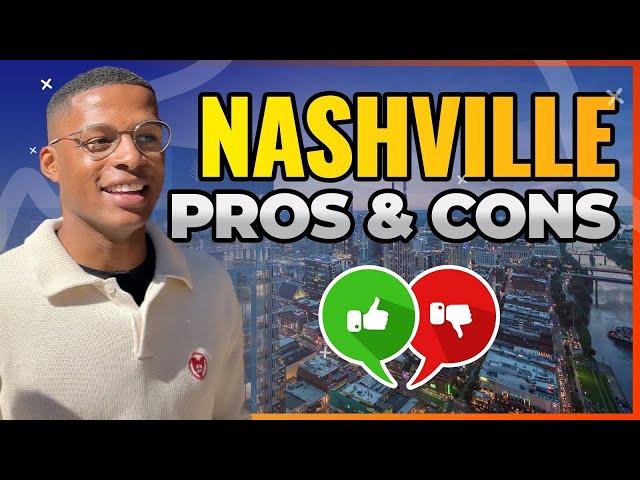 PROS AND CONS OF LIVING IN NASHVILLE TENNESSEE 2024 | LIVING IN NASHVILLE TN