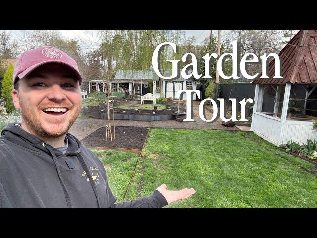 FIRST Garden Tour of the Year! Spring Transformation & BIG Plans!  || Visit Our Garden