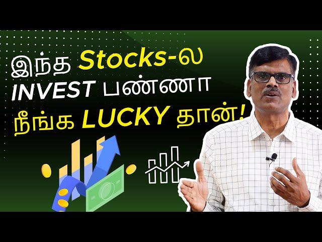 இப்போ LONG-TERM INVESTMENT பண்ண இந்த Stocks தான் BEST!!