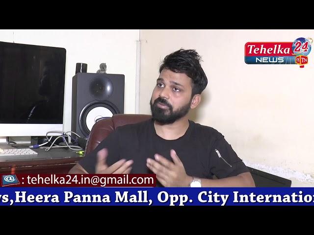 "TEHELKA 24 NEWS "INTERVIEW WITH SINGER AND MUSIC DIRECTOR GAURAV H SINGH".