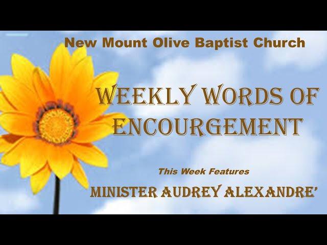 Word's of Encourgement from Minister Audrey Alexandre'