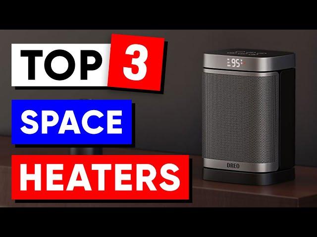 Top 3 Space Heaters in 2024 