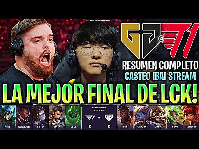 IBAI CASTEA LA MEJOR FINAL DE LA LCK! *MUY ÉPICO* - T1 vs GEN RESUMEN COMPLETO FINAL LCK SPRING 2024