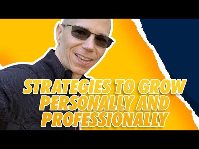 Strategies To Grow Personally and Professionally | 376