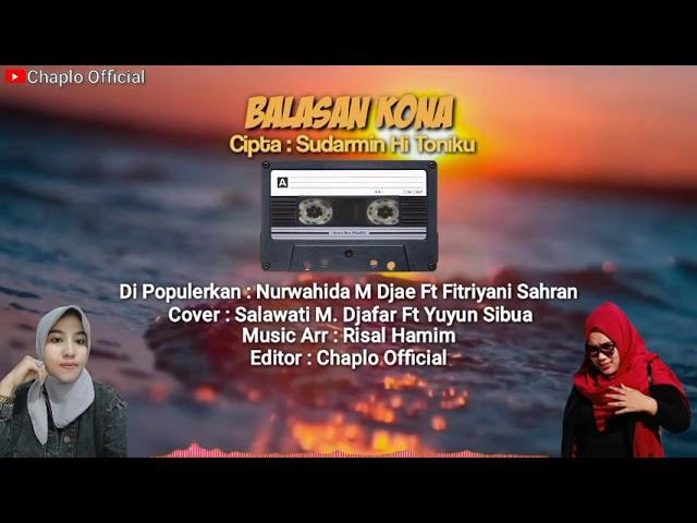 Qasidah - BALASAN KONA Cover Salawati M Djafar Ft Yuyun Sibua TERBARU Viral Titkok