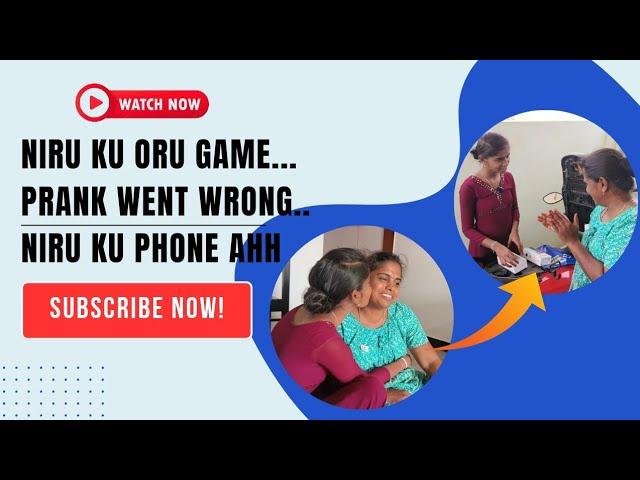 Niru ku phone ahh? | Prank went wrong | niru ku oru game | watch till end | #niru #prank #phone