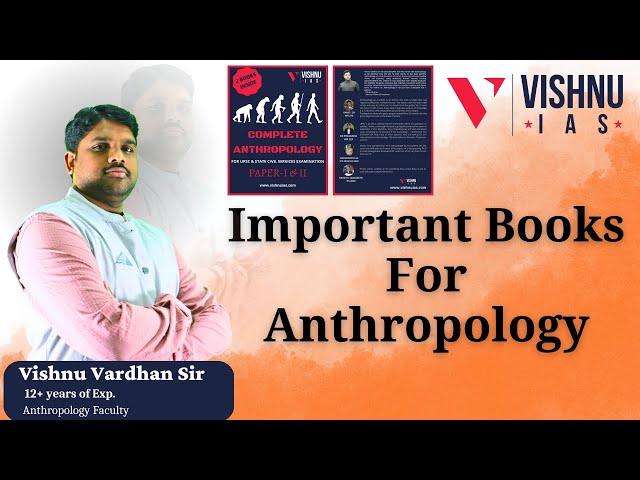 Important Books for Anthropology ||By Vishnu Vardhan Sir || UPSC || VISHNU IAS ||