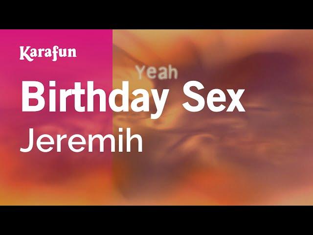 Birthday Sex - Jeremih | Karaoke Version | KaraFun