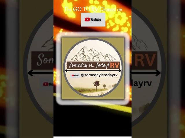 RV to Someday is...Today! RV - Your GO TO RV Channel on YouTube. Watch NOW! @somedayistodayrv