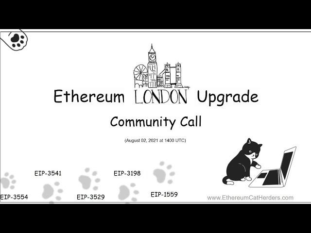 Ethereum London Upgrade Community Call