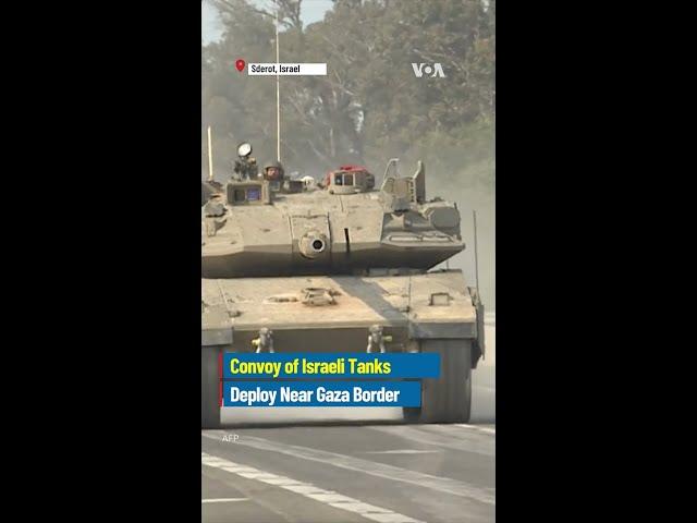 Israeli T anks Deploy Near Gaza Border #short #shorts