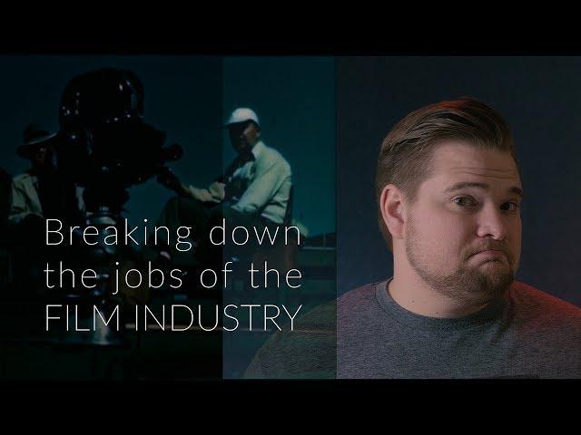 The different jobs in the Film Industry: Breaking it down!