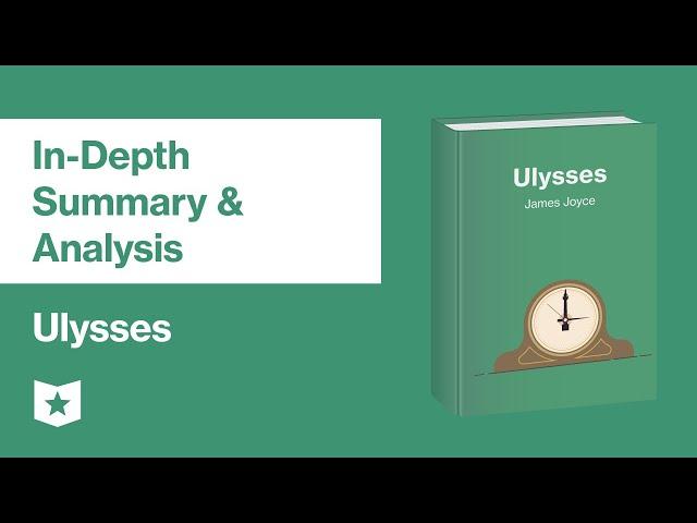 Ulysses by James Joyce | In-Depth Summary and Analysis