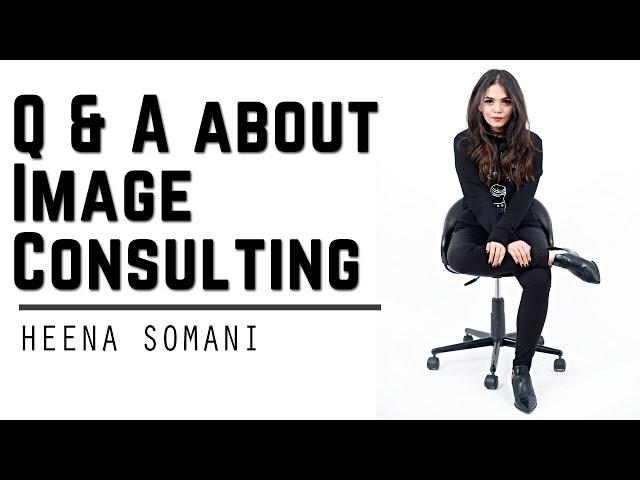 Questions & Answers about Image Consulting | Get to know me | Heena Somani