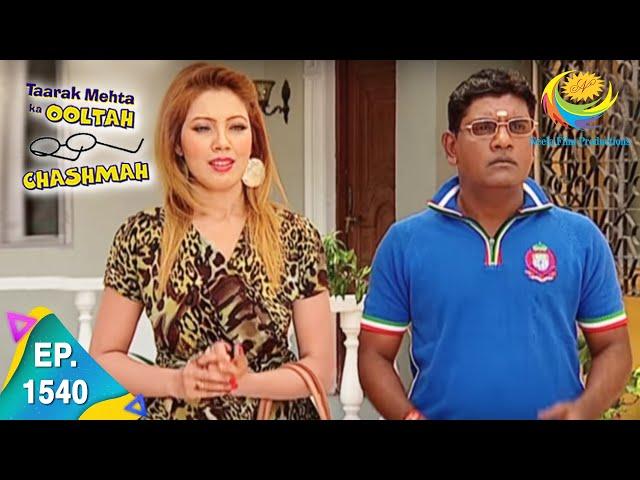 Taarak Mehta Ka Ooltah Chashmah - Episode 1540 - Full Episode