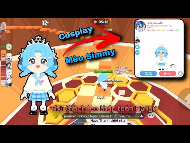 [Play Together] COSPLAY MÈO SIMMY VÀ THỬ THÁCH LEO THÁP VÔ CỰC TOÀN HẠNG 1