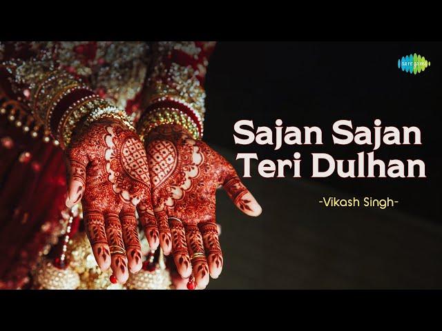 Sajan Sajan Teri Dulhan | Vikash Singh | Lofi Slowed Reverb Songs | Saregama Open Stage | Hindi Song