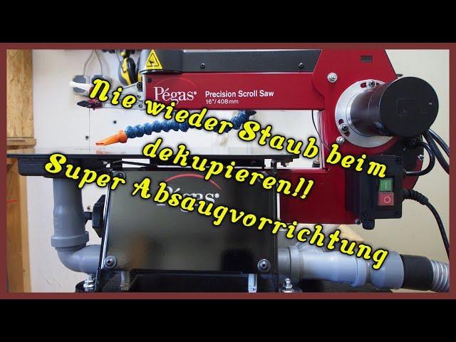 Absaugvorrichtung für die Pegas Dekupiersäge / selber machen / Absaugung Pegas