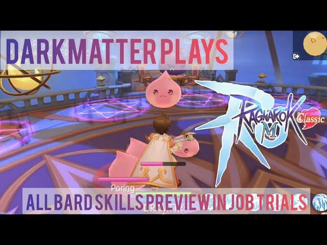 RAGNAROK M CLASSIC ZENNY ONLY SERVER - ALL BARD SKILLS PREVIEW IN JOB TRIALS & DAMAGE COMPARISON