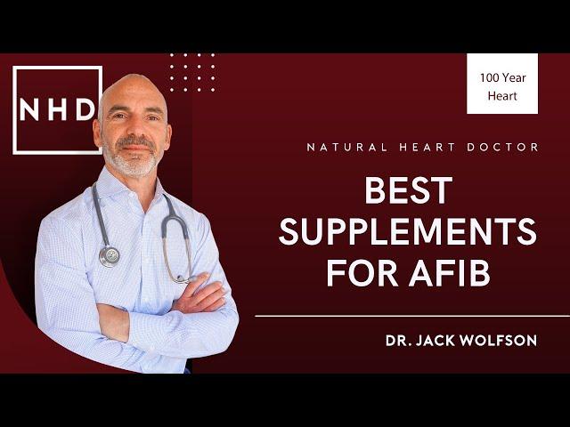 10 Nutritional Supplements for Atrial Fibrillation