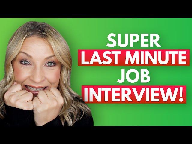 BEST Last Minute  Job Interview Tips!