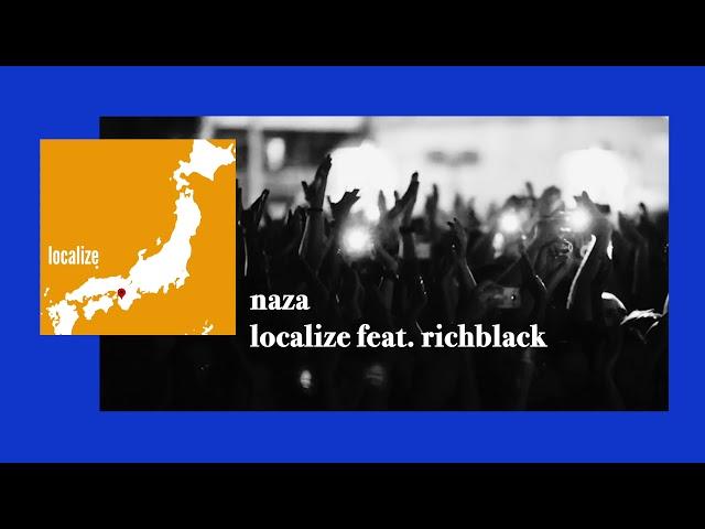 Naza - localize feat. richblack