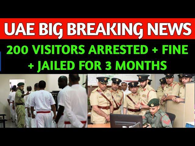 200 Visitors Arrested + Fined + Jailed in Dubai || Dubai Visit Visa 2024 || UAE Visit Visa 2024