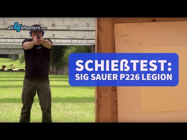 SIG Sauer P226 Legion: Wie gut macht sich die Pistole im Schießtest?