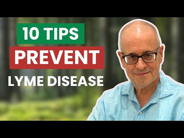 10 Tips to Prevent Chronic Lyme Disease || Lyme disease prevention