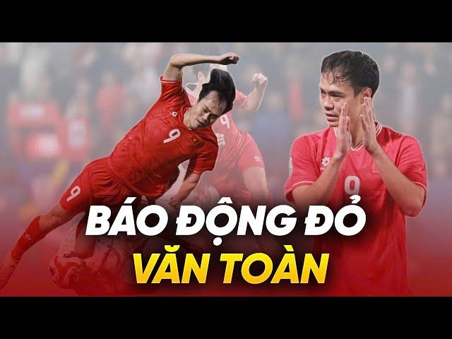 Báo động đỏ với phong độ của Văn Toàn