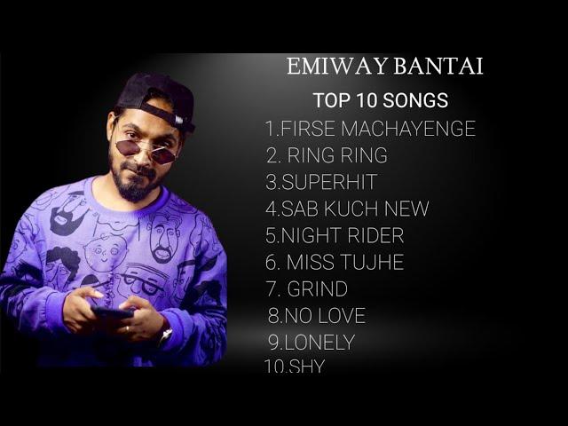 Emiway Bantai Top 10 Rap Songs || Top Viewed Rap Songs Emiway||