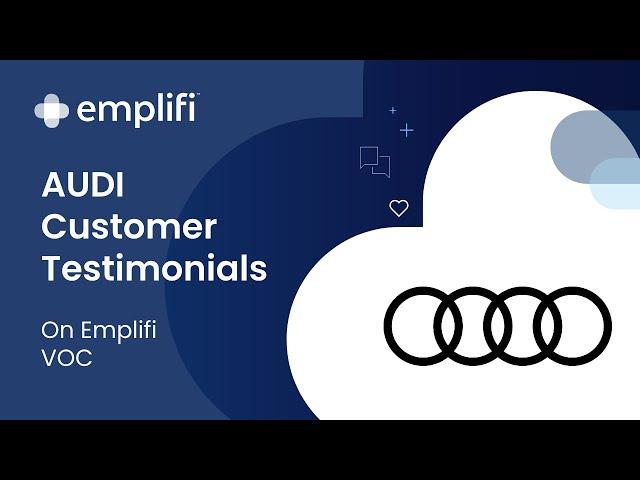 Audi USA on Emplifi VoC Capabilities