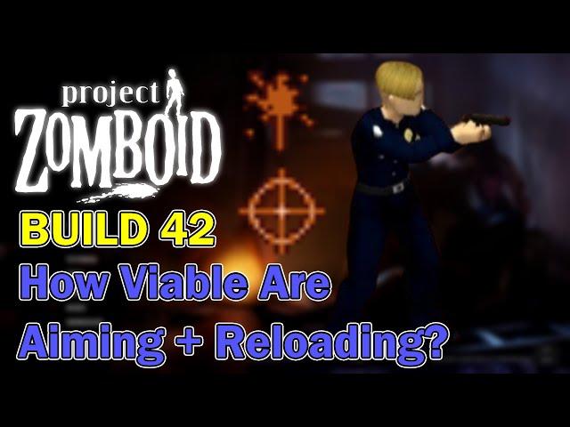 How GOOD is the new AIMING skill in Project Zomboid Build 42? I Spent An Hour To Find Out