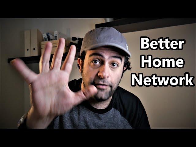 5 Things I Do to Have a Better Home Network