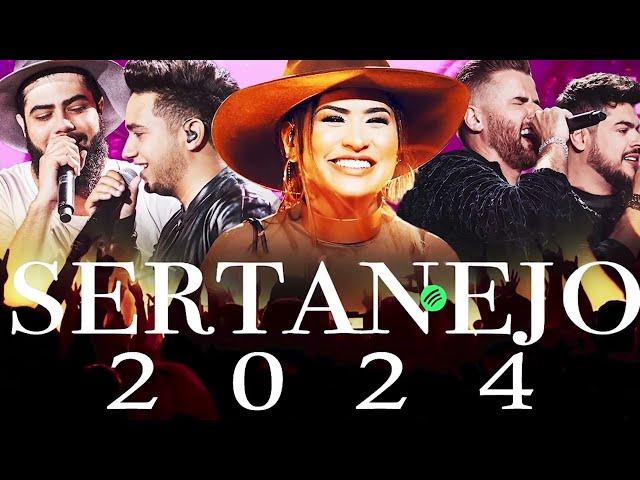 TOP Sertanejo 2024  Top Sertanejo 2024 Mais Tocadas  As Melhores Musicas Sertanejas 2024 HD