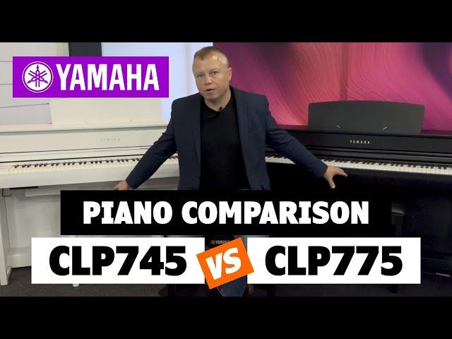 Yamaha Digital Piano Comparison CLP745 vs CLP775 - worth the extra money?